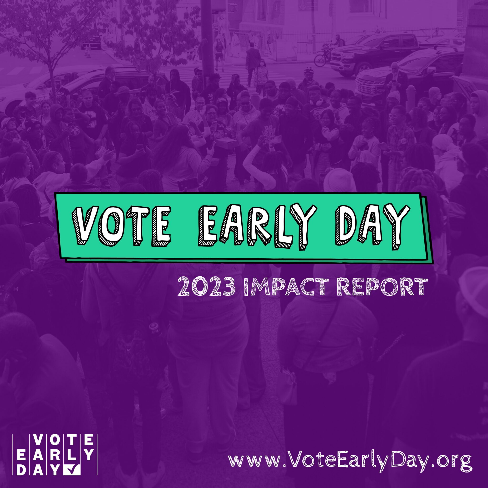 Vote Early Day 2023 Impact Report